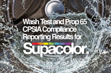 Supacolor Publishes Machine Wash Test & CPSIA Prop 65 Compliance Reports