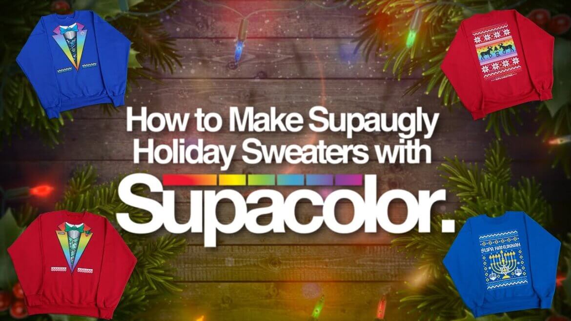 How to Make Supaugly Holiday Sweaters