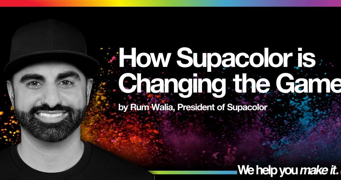 How Supacolor is Changing the Game.
