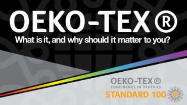 What is OEKO-TEX and Why Should it Matter to You?