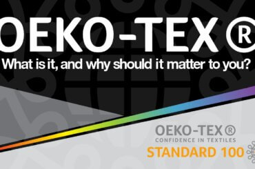 What is OEKO-TEX and Why Should it Matter to You?
